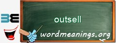 WordMeaning blackboard for outsell